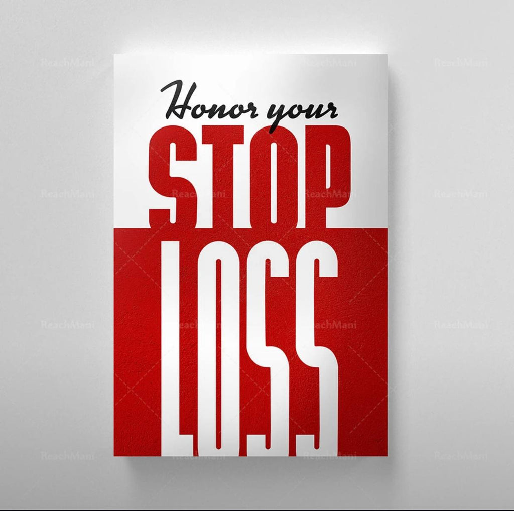 Honor Your Stop Loss – Trading Motivation Poster