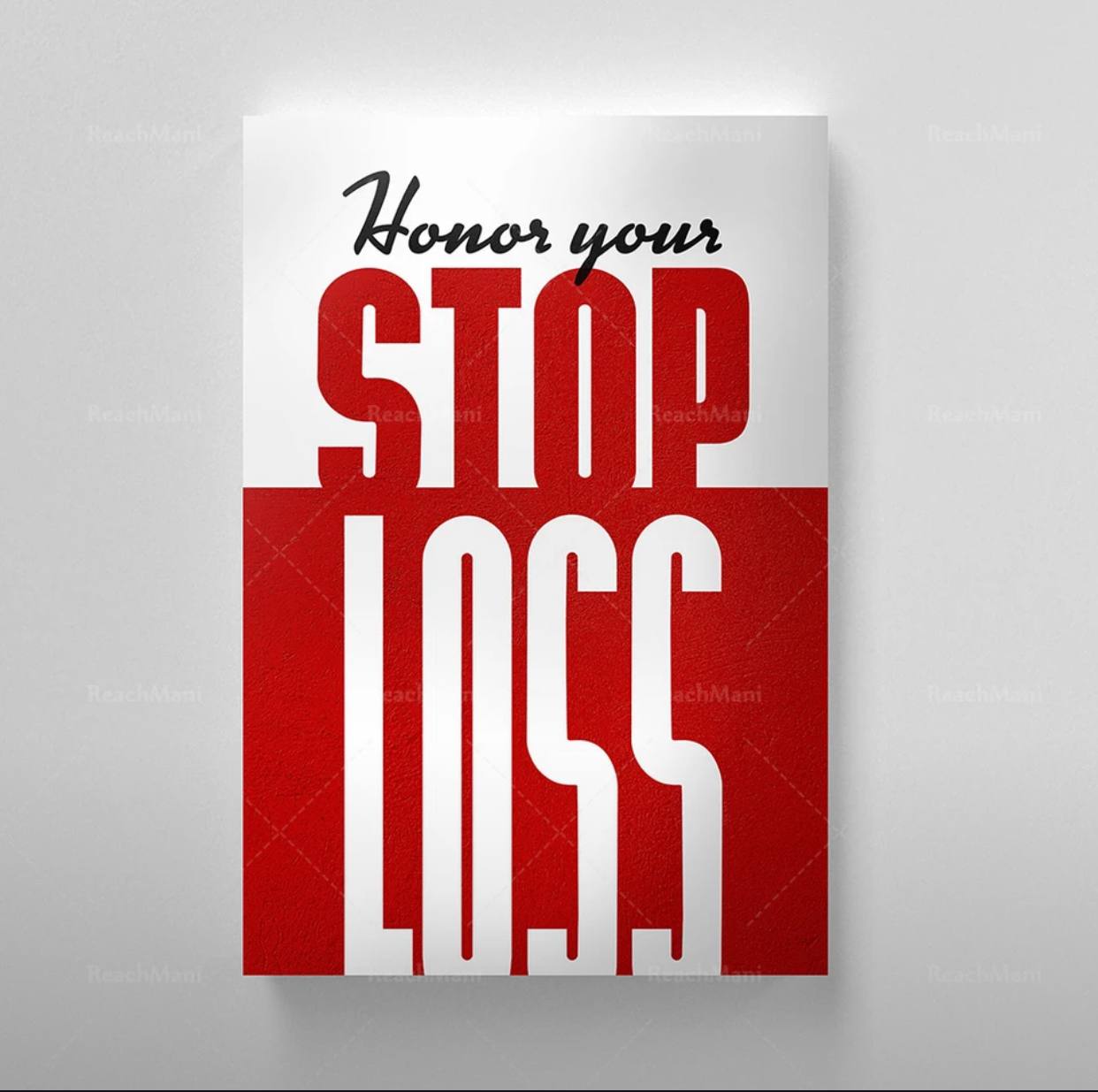Honor Your Stop Loss – Trading Motivation Poster